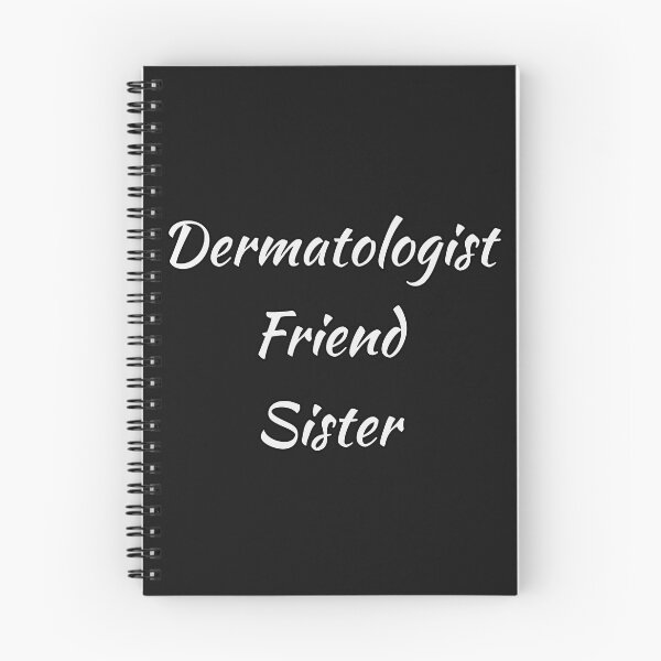 Item preview, Dermatologist Friend Sister designed and sold by doctors-apparel.