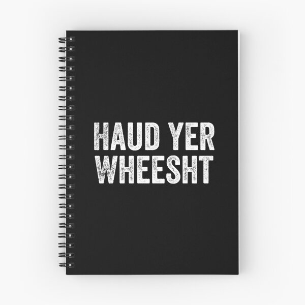 Item preview, Haud Yer Wheesht Scottish Slang designed and sold by Dialectable.