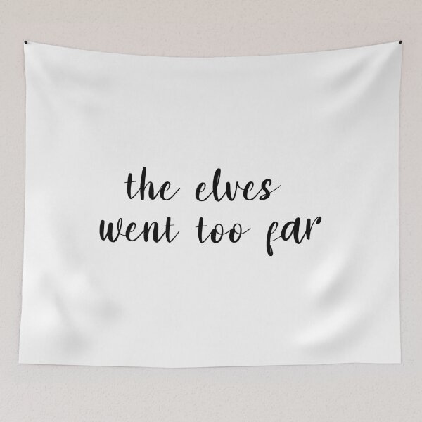 Item preview, The elves went too far designed and sold by AdelDa19.