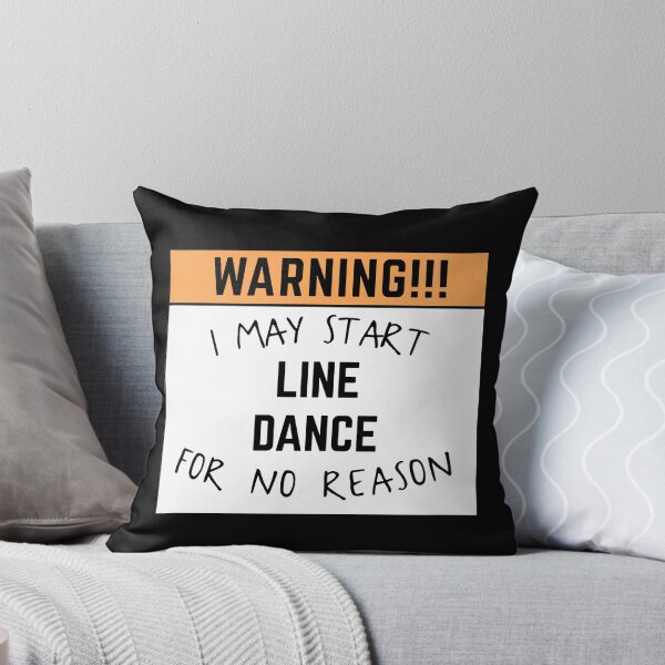 Item preview, May start line dance for no reason designed and sold by bumperapparels.