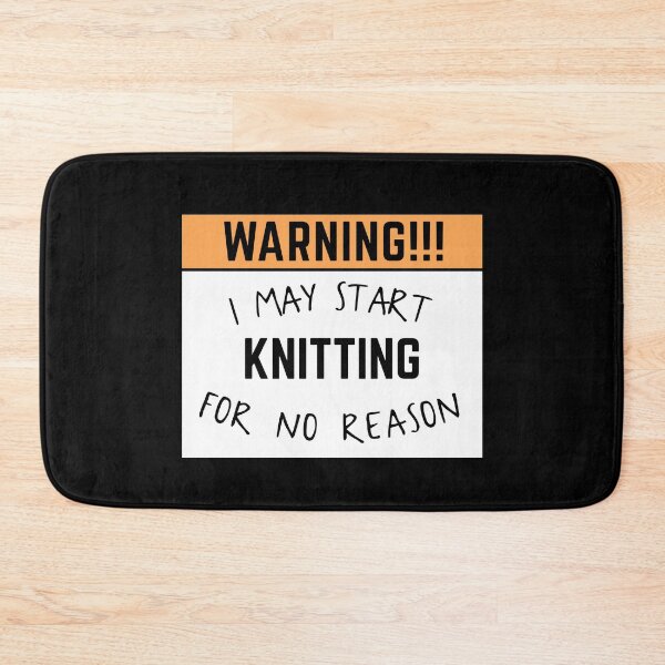 Item preview, May start knitting for no reason designed and sold by bumperapparels.