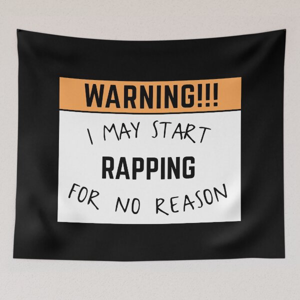 Item preview, May start rapping for no reason designed and sold by bumperapparels.