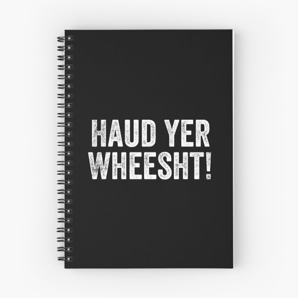 Item preview, Haud Yer Wheesht Scottish Slang designed and sold by Dialectable.