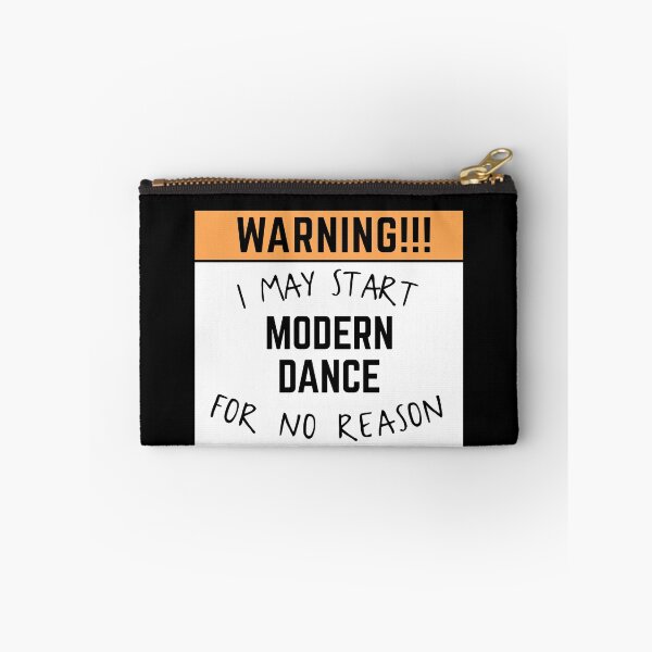 Item preview, May start modern dance for no reason designed and sold by bumperapparels.