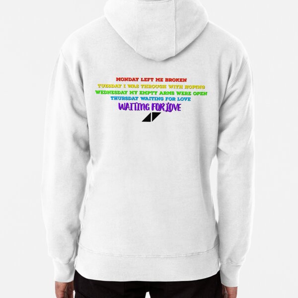 Waiting For Love Avicii Lyrics Pullover Hoodie for Sale by