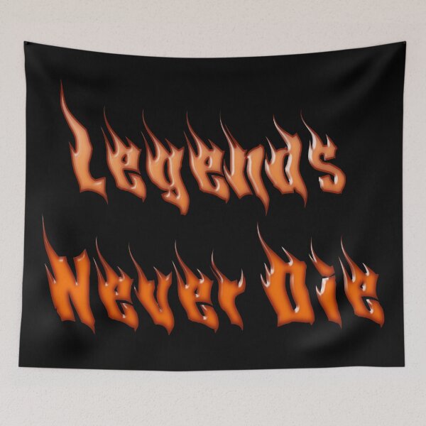 Item preview, Legends Never Die On Fire designed and sold by aventi24.