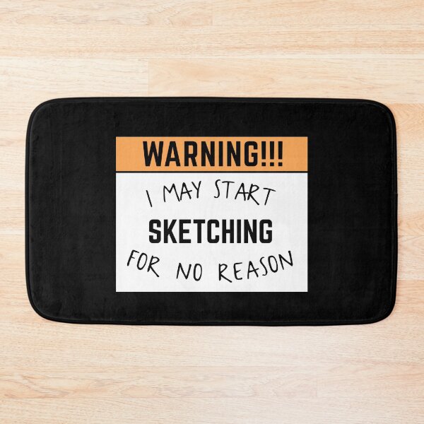 Item preview, May start sketching for no reason designed and sold by bumperapparels.
