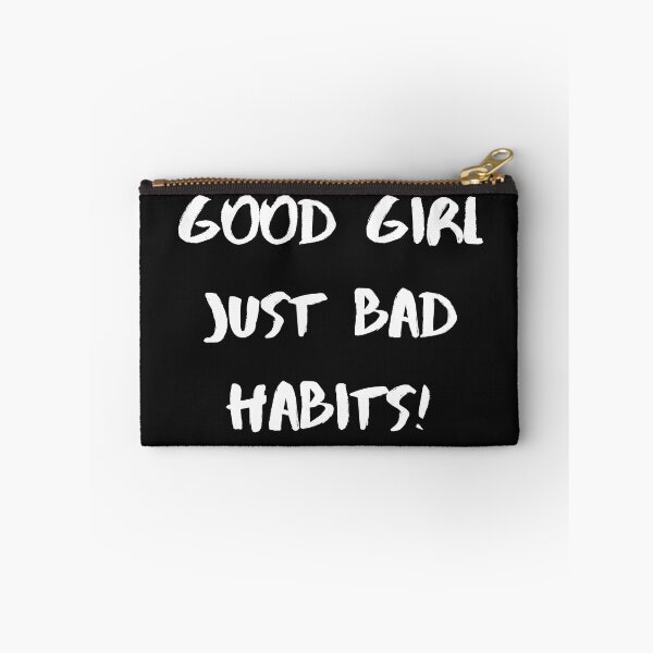 Item preview, Good Girl Just Bad Habits. designed and sold by Carquest61.