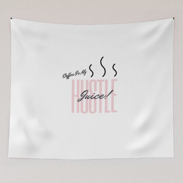 Item preview, Coffee Is My Hustle Juice designed and sold by LoraShipman.
