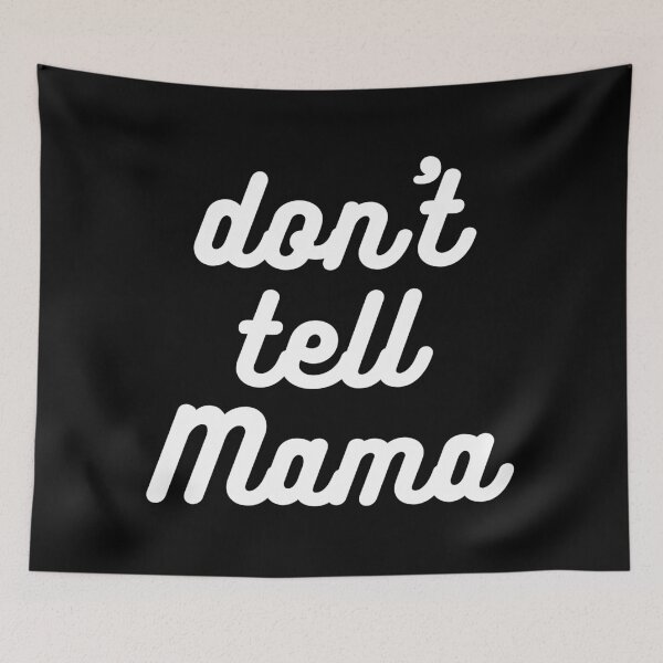 Item preview, Don't Tell Mama designed and sold by Nathalie Aynié.