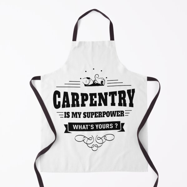 Item preview, Carpentry is my Superpower designed and sold by DCornel.
