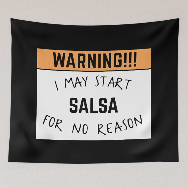 Item preview, May start salsa for no reason designed and sold by bumperapparels.