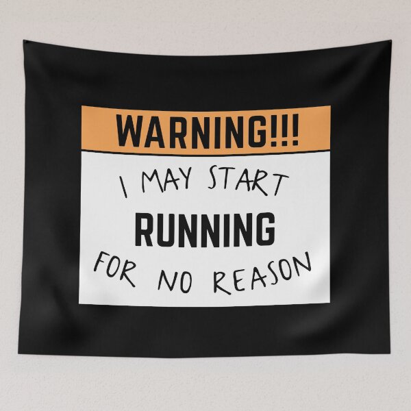 Item preview, May start running for no reason designed and sold by bumperapparels.