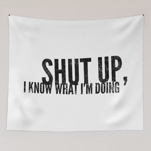 Item preview, I Know What Im Doing designed and sold by WorldEngine.