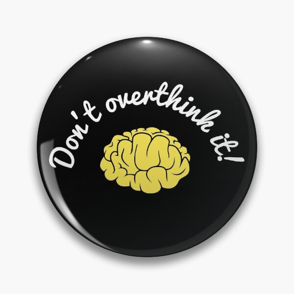 Item preview, Don't overthink it! designed and sold by Epic Tees.