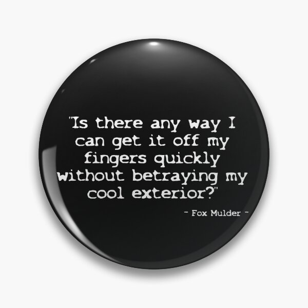 Item preview, X-Files - Special Agent Fox Mulder Quote #1 white designed and sold by cousinbessie.