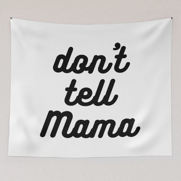 Item preview, Don't Tell Mama designed and sold by Nathalie Aynié.