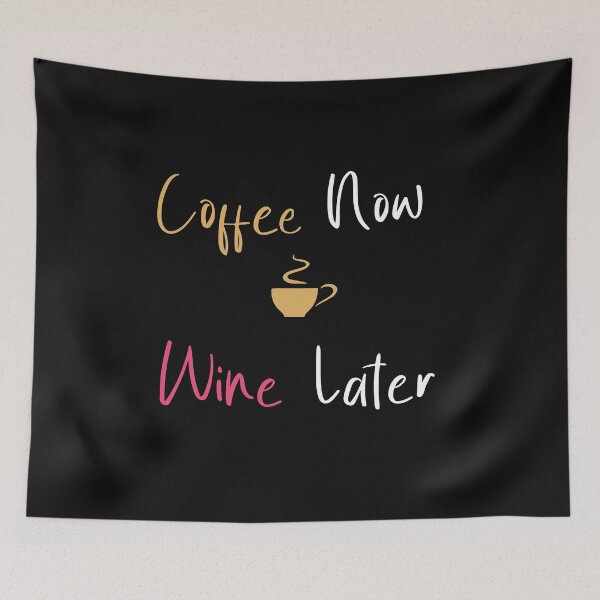 Item preview, Coffee Now Wine Later designed and sold by alipapi.