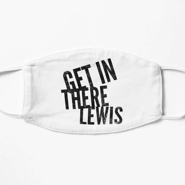 Get In There Lewis Flat Mask