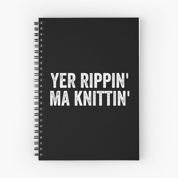 Item preview, Yer Rippin Ma Knittin Weegie Glasgow Scottish Slang designed and sold by Dialectable.