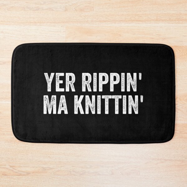 Item preview, Yer Rippin Ma Knittin Weegie Glasgow Scottish Slang designed and sold by Dialectable.