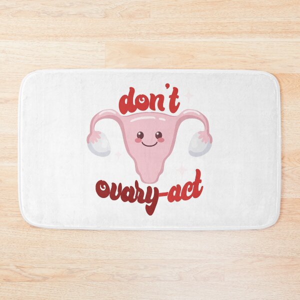 Item preview, Don't ovary-act designed and sold by missaesthetic.
