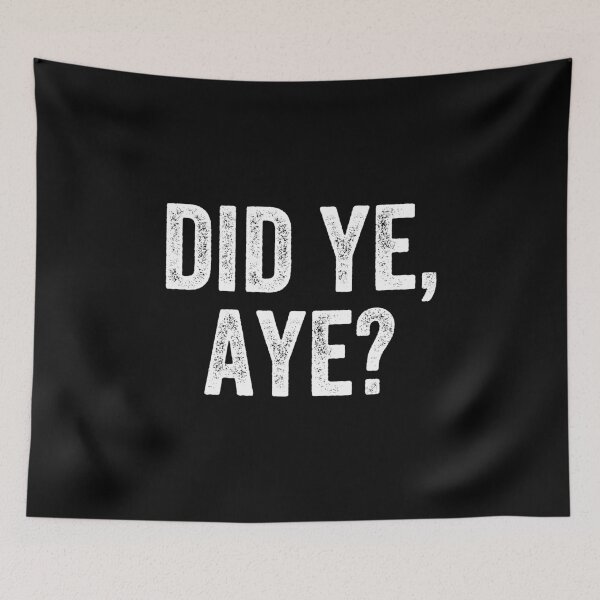 Item preview, Did Ye Aye Glasgow Scottish Slang designed and sold by Dialectable.