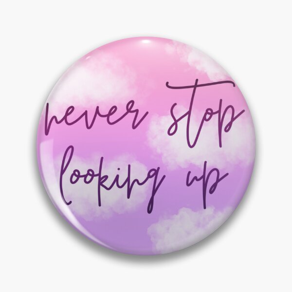 Item preview, Never Stop Looking Up designed and sold by artbykls.