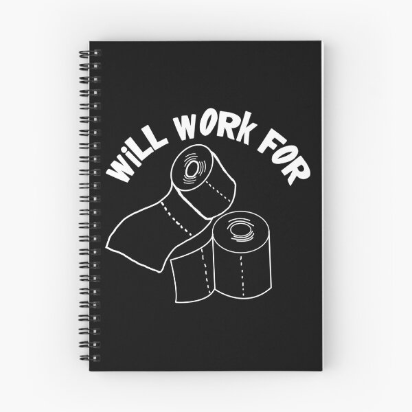 Item preview, Will Work For Toilet Paper designed and sold by CharJens.