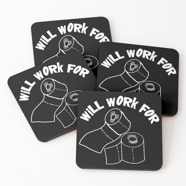 Item preview, Will Work For Toilet Paper designed and sold by CharJens.