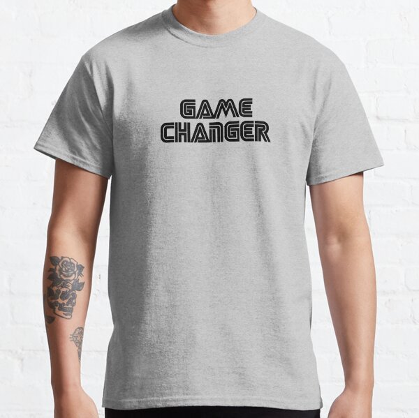 Game Changer #track001g Classic T-Shirt