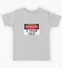 DANGER 2 YEAR OLD, FAKE FUNNY BIRTHDAY SAFETY SIGN Kids Tee