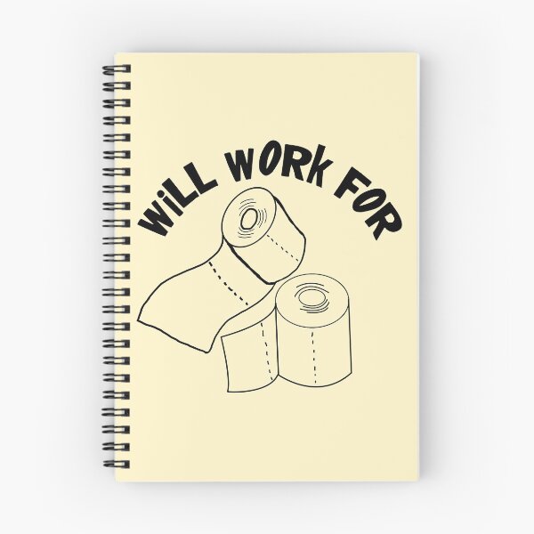 Item preview, Will Work For Toilet Paper designed and sold by CharJens.