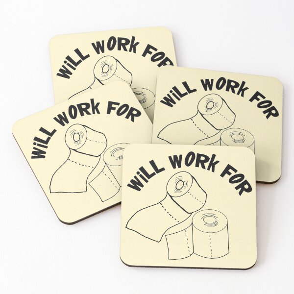 Item preview, Will Work For Toilet Paper designed and sold by CharJens.