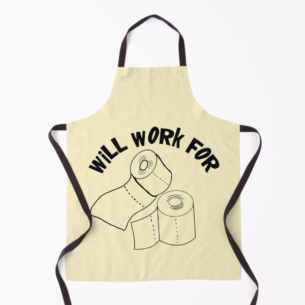 Item preview, Will Work For Toilet Paper designed and sold by CharJens.