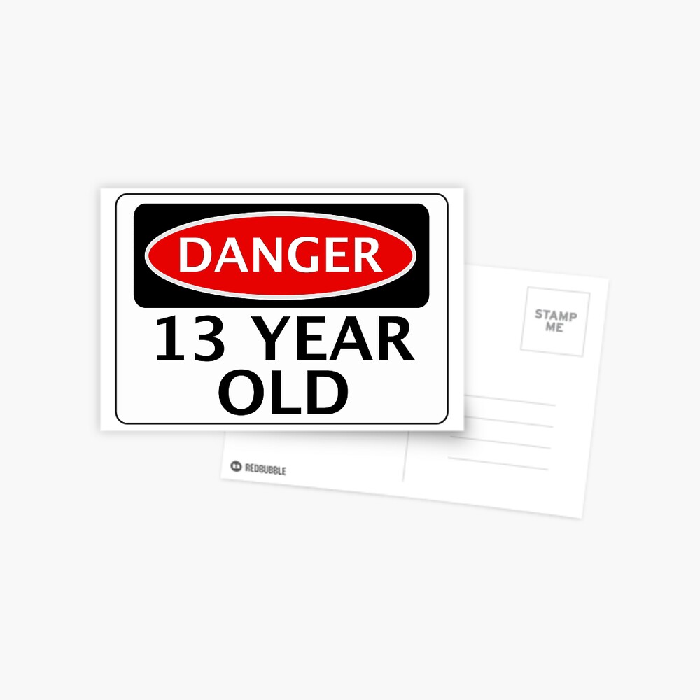 danger-13-year-old-fake-funny-birthday-safety-sign-postcard-by