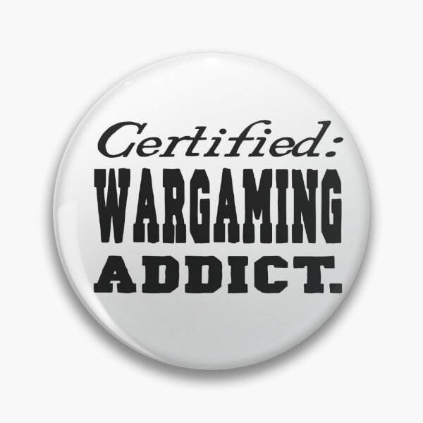 Item preview, Gaming Certified Wargaming Addict designed and sold by JJgamers.