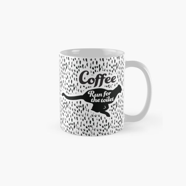Coffee Run for the toilet. Cheetah coffee humor mug. Classic Mug