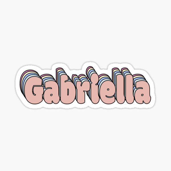 gabriella-name-sticker-for-sale-by-ashleymanheim-redbubble