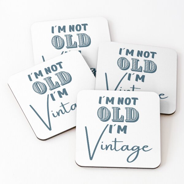 Item preview, I´m Not Old, I´m Vintage designed and sold by 2MdesignStore.