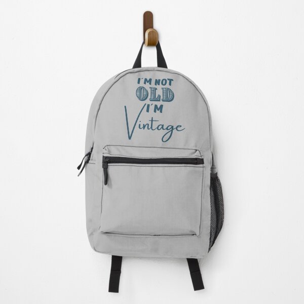 I´m Not Old, I´m Vintage Backpack