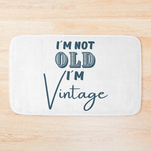 Item preview, I´m Not Old, I´m Vintage designed and sold by 2MdesignStore.