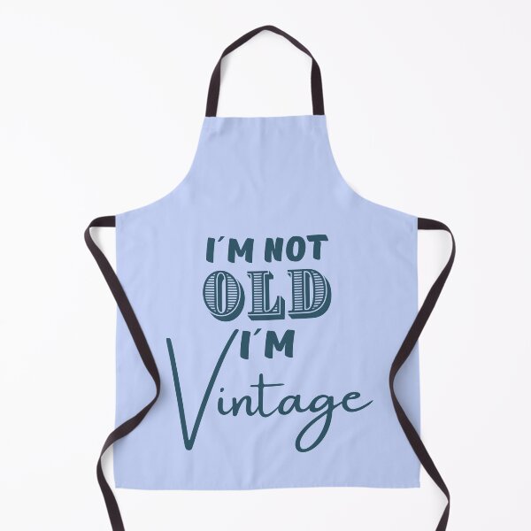 Item preview, I´m Not Old, I´m Vintage designed and sold by 2MdesignStore.