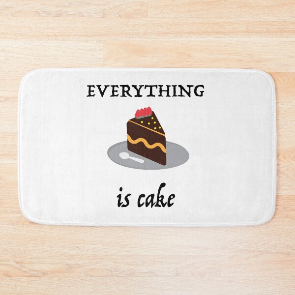 Item preview, Everything is cake quote designed and sold by nuz2.