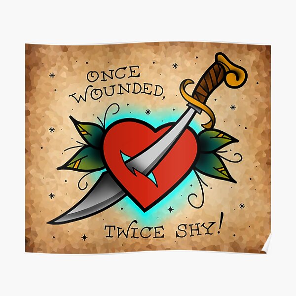 Once wounded, twice shy! Póster
