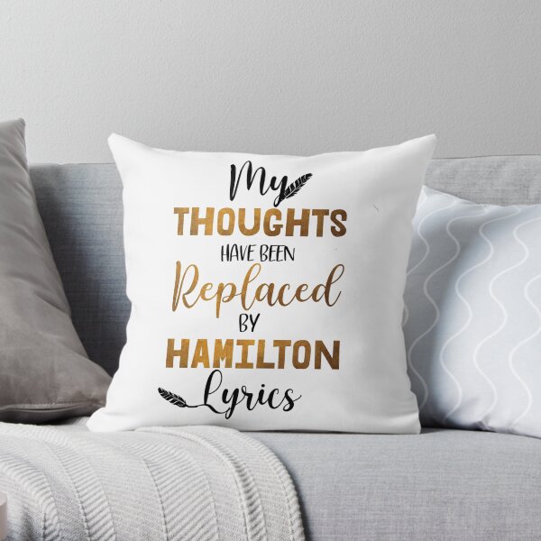 Hamilton - Musical theater Throw Pillow