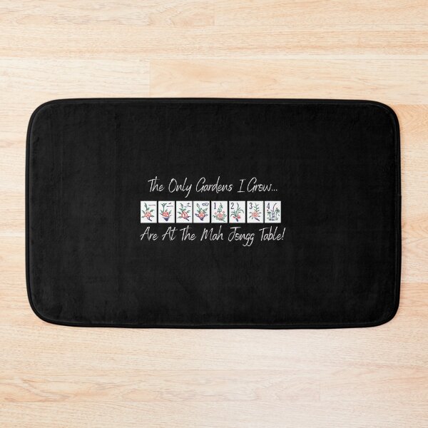 Item preview, The Only Gardens I Grow Are At The Mah Jongg Table designed and sold by LoraShipman.