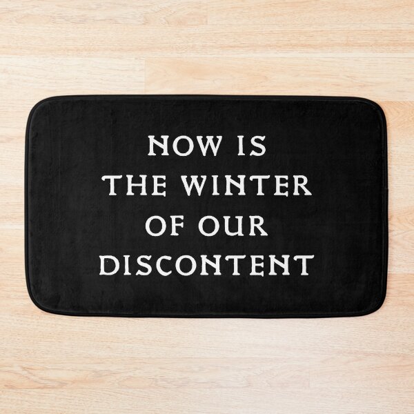 Item preview, Now is the winter of our discontent bold gift designed and sold by Stageystuff.