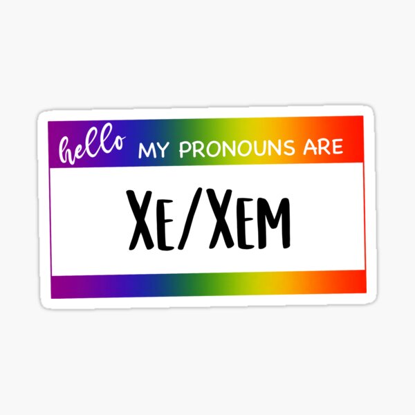 "Rainbow Hello My Pronouns Are Xe/Xem" Sticker for Sale by SunnyKiwiCo