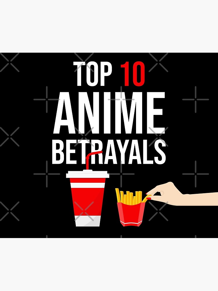 top 10 anime betrayals by Fujiwara-no-Moko on DeviantArt